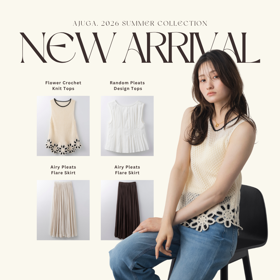" AIRY PLEATS & CROCHET " 軽やかに映える、夏の新作コレクション